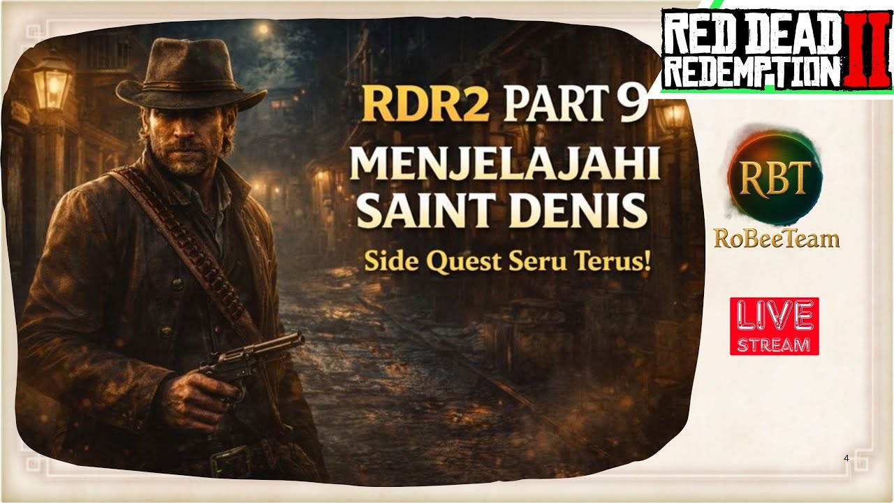 🔥 RDR2 Part 9b – Free Roam & Side Quest di Saint Denis! Banyak Kejutan!