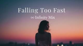 Falling Too Fast - Infinity Mix (Audio)