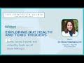 Exploring gut health and toxic triggers with dr elena villanueva