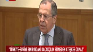Lavrov: Suriye sınırındaki kaçakçılık bitmeden ateşkes olmaz