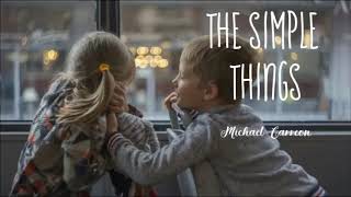 [Lyrics+ Vietsub] Simple Things - Michael Carreon