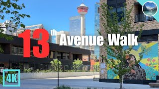 [4K] Calgary Walk  13th Avenue Walk for Beginners