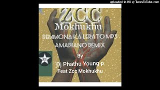 Remmona ka lerato Zcc Amapiano by Dj Phathu Young p