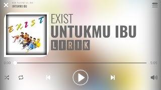 Exist - Untukmu Ibu [Lirik]