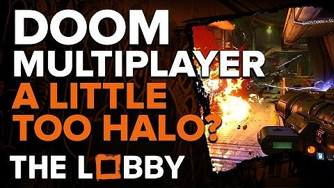 Doom Multiplayer Beta: A Little Too Halo? - The Lobby