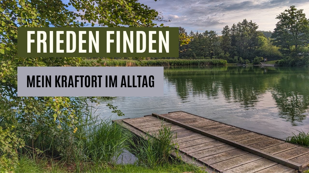 Frieden finden – Mein Kraftort im Alltag