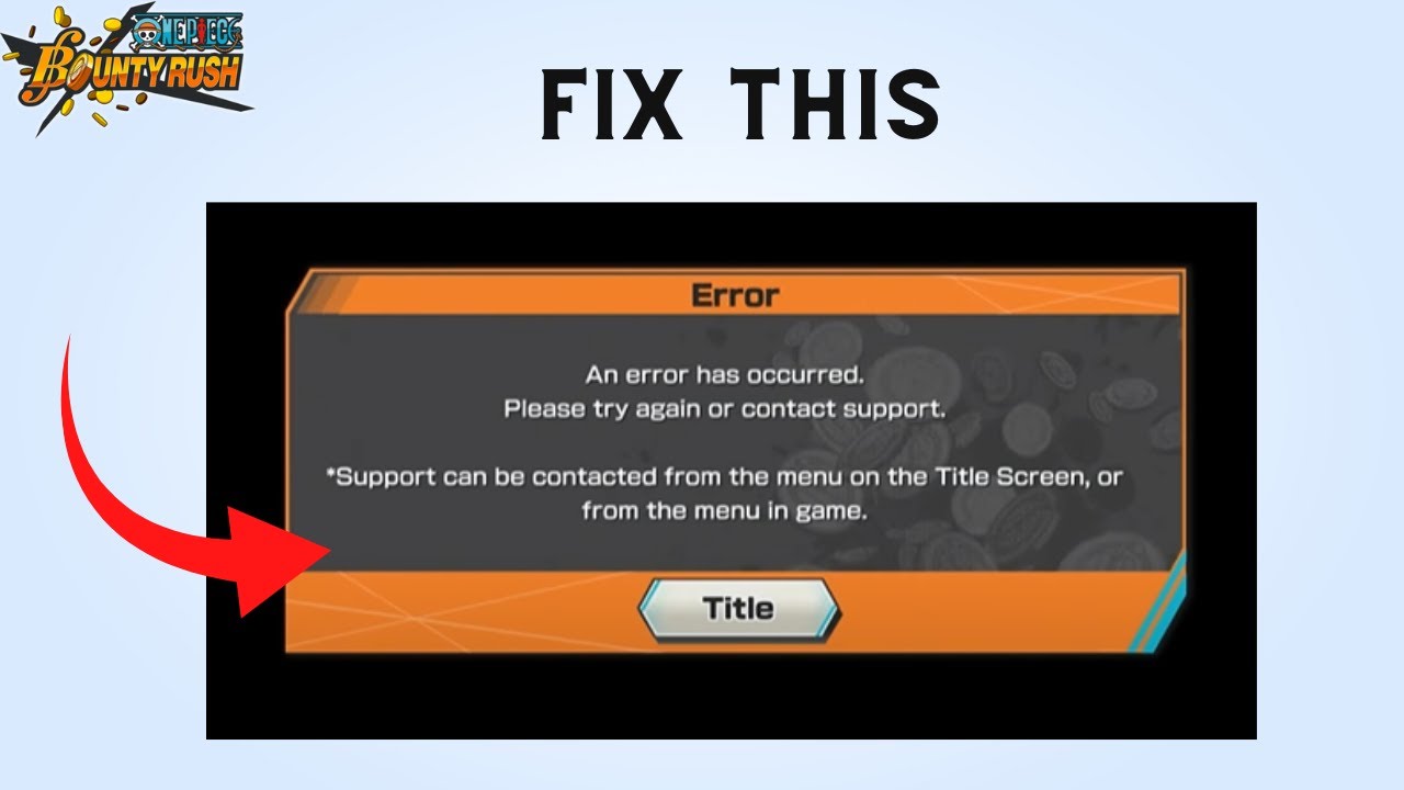 How to Fix “A Connection error has occurred” in ONE PIECE Bounty Rush 