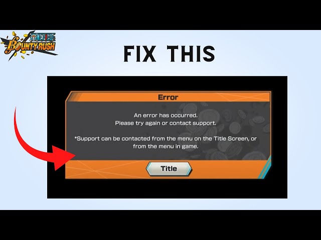 How to Fix “A Connection error has occurred” in ONE PIECE Bounty Rush 