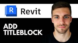 How to Add Title Block in Revit 2026 (Insert Title Block on Sheet Easily)
