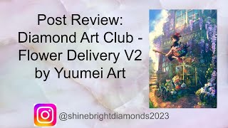 Post Review: Diamond Art Club's Flower Delivery V2 by Yuumei Art
