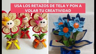 BELLAS FLORES HECHAS CON RETAZOS DE TELA PARA DECORAR