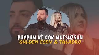 Duydum Ki Çok Mutsuzsun - Gülden Esen & Taladro (ft. Stres Beats) Resimi