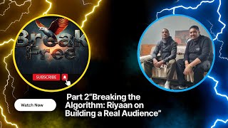 “Breaking the Algorithm: Riyaan on Building a Real Audience”