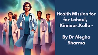 Improving Healthcare in HP: Bridging Gaps with Telemedicine & Surgical Expertise- Dr Megha Sharma
