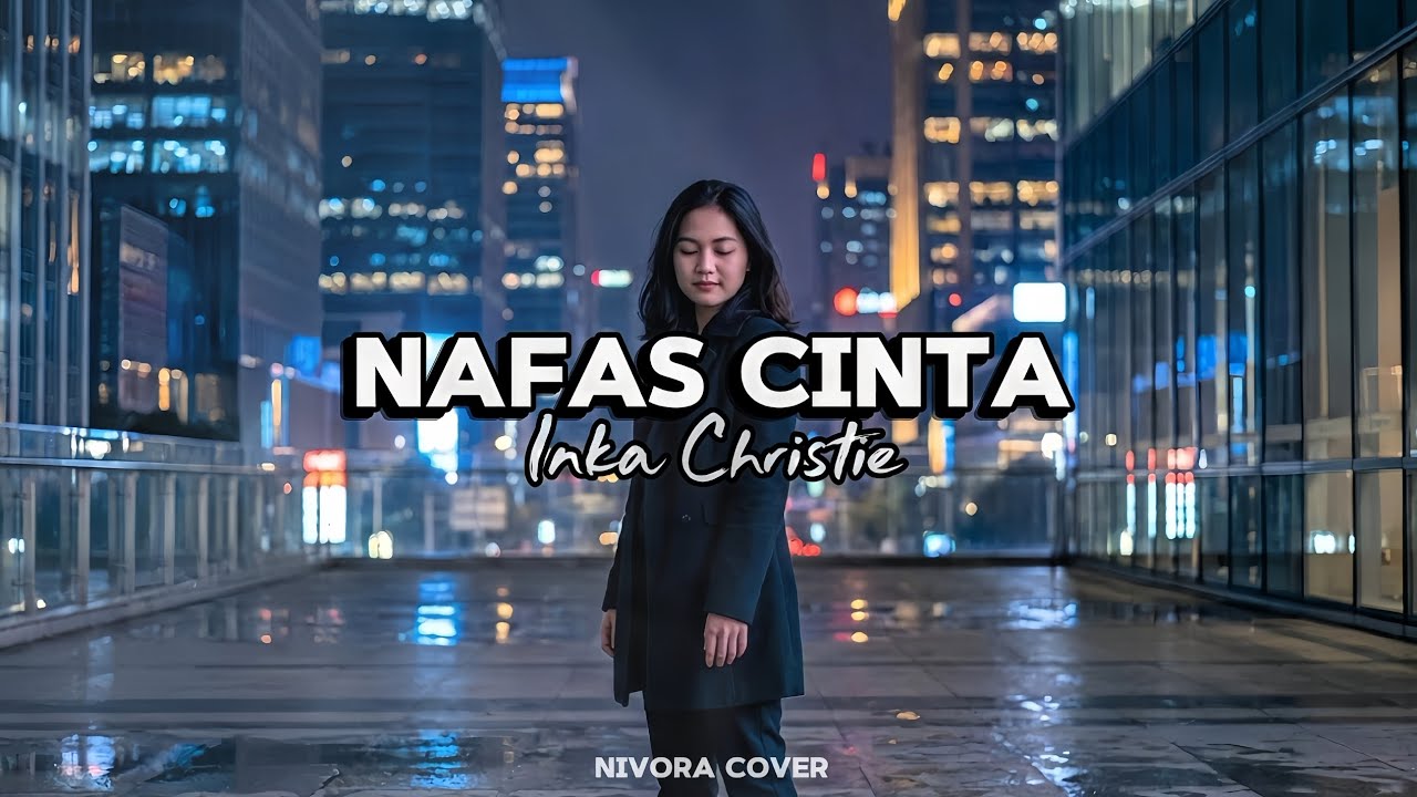 Nafas Cinta – Inka Christie | Rock Cover Version Nivora