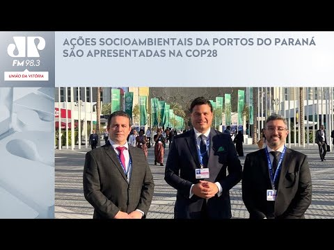 AÇÕES SOCIOAMBIENTAIS DA PORTOS DO PARANÁ SÃO APRESENTADAS NA COP28