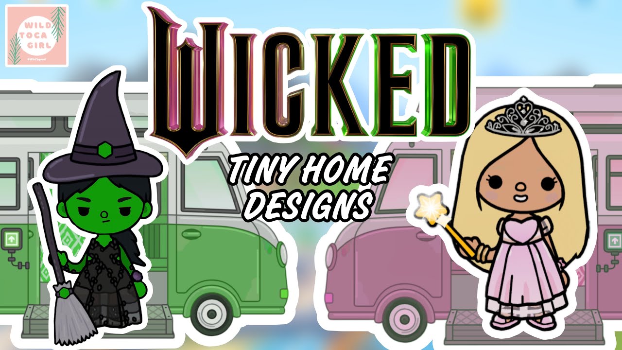 WICKED 🧙💖 ELPHABA VS GLINDA 🧙💖TINY CAMPER VAN 🚐 HOME DESIGNS 🚐  TOCA BOCA WORLD 🌍
