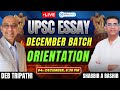 UPSC Essay | Best Essay Writing Strategy ✨ | December Batch LIVE Orientation | Expert Mentorship