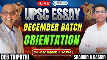 UPSC Essay | Best Essay Writing Strategy ✨ | December Batch LIVE Orientation | Expert Mentorship