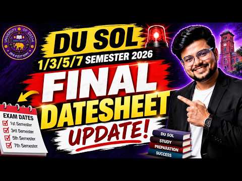 🚨DU SOL 1st/3rd/5th/7th Semester 2026: Final Datesheet Update - Kab Aayegi?| Full Details!