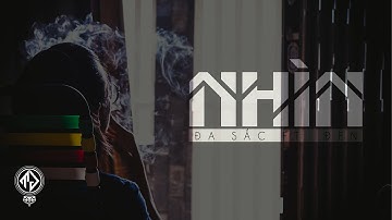 Nhìn - Đa Sắc ft Đen (Mixtape Sắc Đời) [Lyric Video]