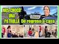 NOS CHOCÓ UNA PATRULLA/ Le llevamos los vestidos a la modista/ Ya regresó doña Ana de Mexico/ VLOG