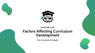 Factors Affecting Curriculum Development | Free Coursework Sample