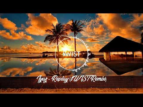 Iyaz   Replay tWIST Tropical Remix 2021