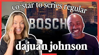 BOSCH Star & "Think Bigger" Acting Coach DaJuan Johnson on Going From Co-Star to Series Regular