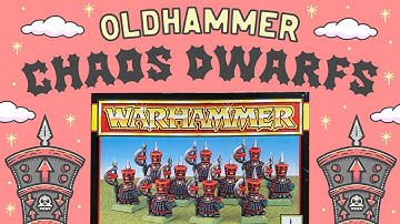 PAINTING WARHAMMER THE OLD WORLD’S LONG FORGOTTEN ARMY - CHAOS DWARFS