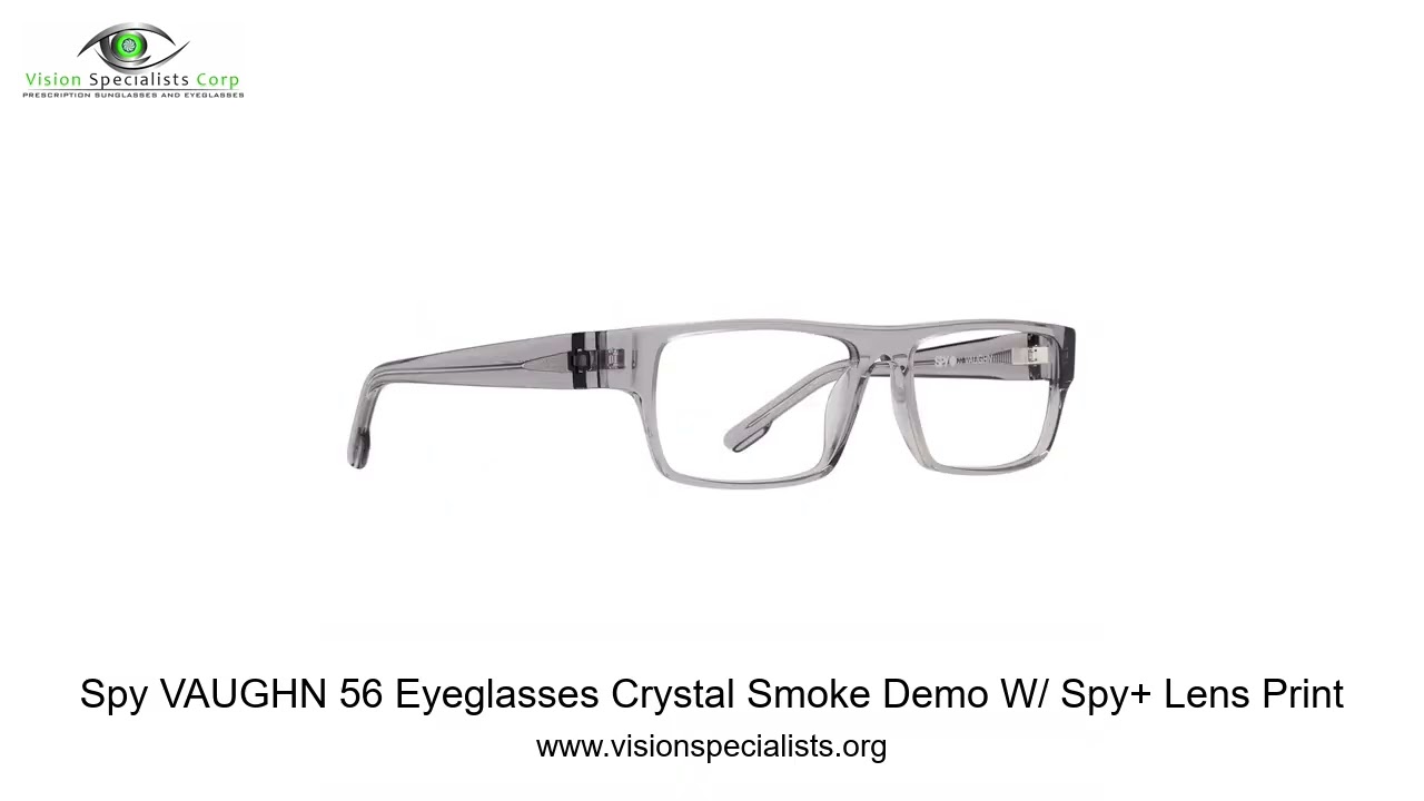 Spy VAUGHN 56 Eyeglasses Crystal Smoke Demo W  Spy+ Lens Print
