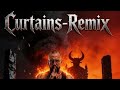 Curtains -Dubstep Remix