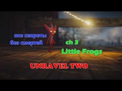 Unravel 2 Chapter 3 Collectibles - Little Frogs Gameplay Walkthrough 