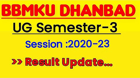 Bbmku sem 3 result 2022 update/bbmku ug sem 3 ka resilt kab aayega