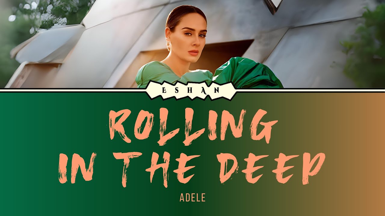 LYRICS ROLLING IN THE DEEP I ADELE - YouTube