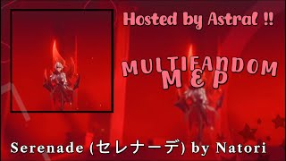 【BACKUPS OPEN 】• 250 SUB SPECIAL MULTIFANDOM MEP CALL • SERENADE BY NATORI !!