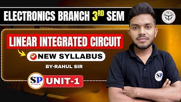 🔥 Electronics 3rd Semester || LINEAR INTEGRATED CIRCUIT || LIC || By- Rahul sir