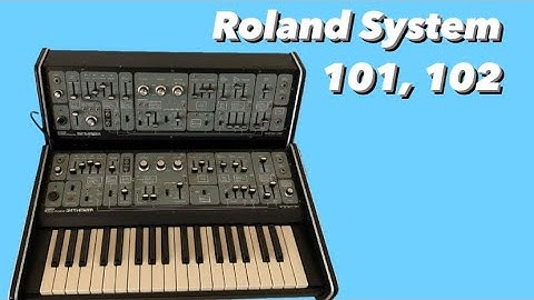 Roland System 101, and 102
