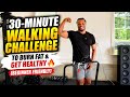 30-Minute Walking Challenge to Burn Fat & Get Healthy ( Beginner Friendly)