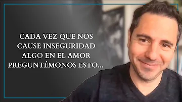 ¿Cómo puedo dejar de sentirme inseguro en mi relación?