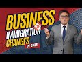 рџ ґ Canada Business Immigration CHANGES Coming In 2025 рџ ґ Canada Business Immigration CHANGES Coming In 2025