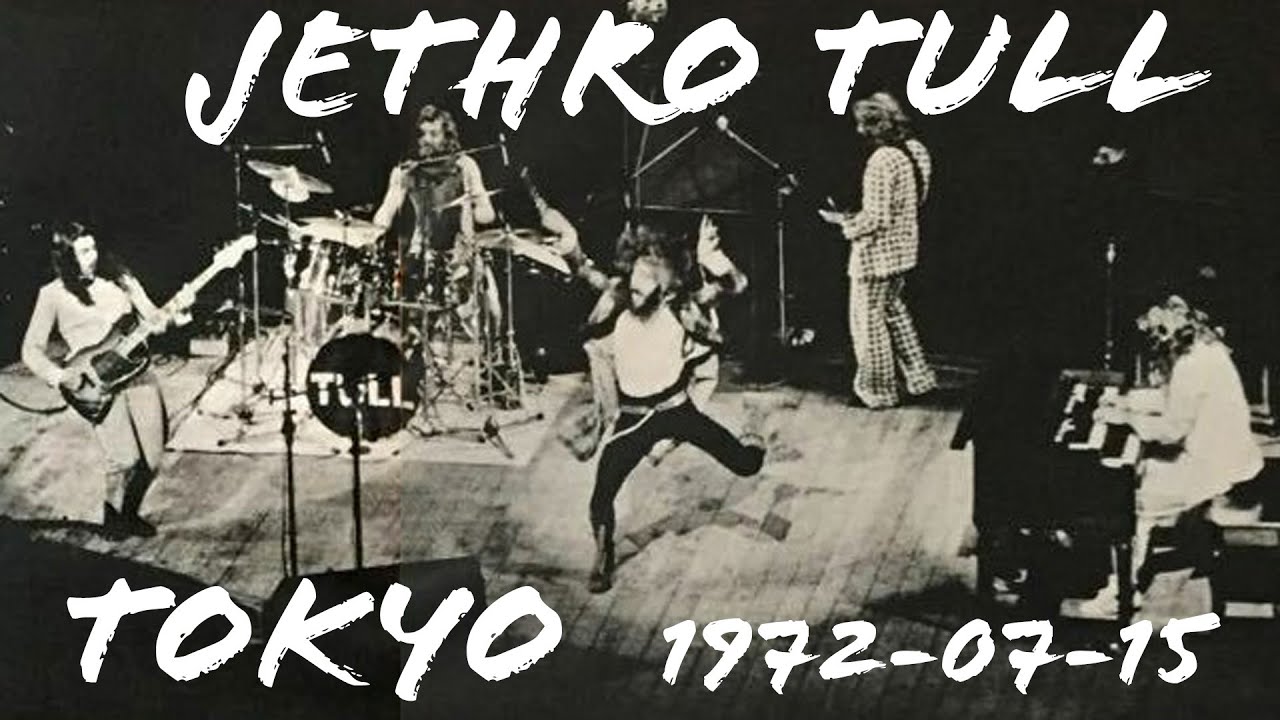 Jethro Tull live audio 1972-07-15 Tokyo - YouTube