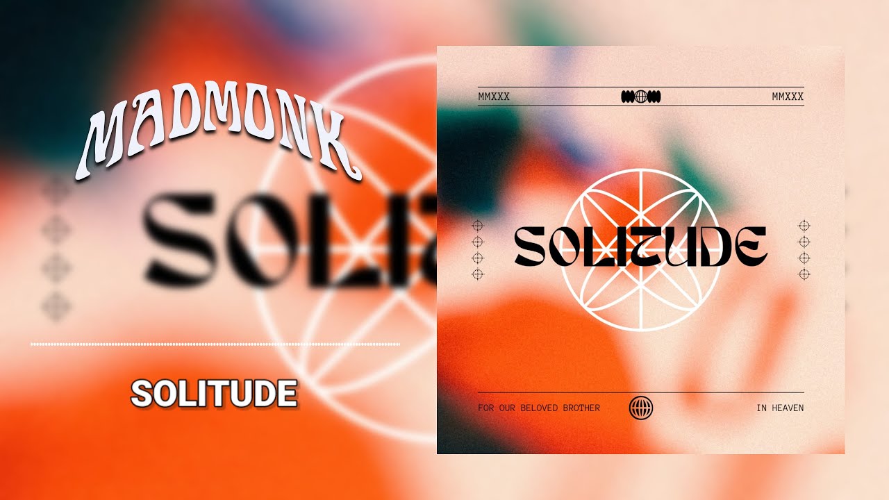 MADMONK - SOLITUDE