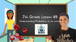 How do we use math to explain the likelihood of an event occurring?