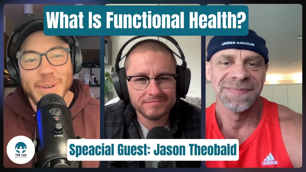 All About Functional Health with Jason Theobald