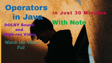 Operators in Java with practical examples | All about Java Operators