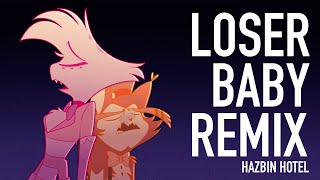 HAZBIN HOTEL | Loser Baby Remix