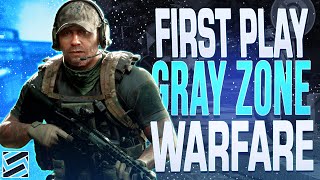 My First Time Playing Gray Zone Warfare