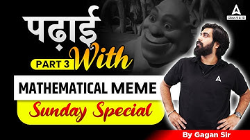 Study Maths in Meme Style With Gagan Makkar Sir | Class 10 Maths  | Special Sunday Maths Classes