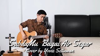SabdaMu Bagai Air Segar Cover oleh Yovie Setiawan
